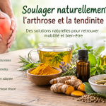 Soigner arthrose et tendinite naturellement